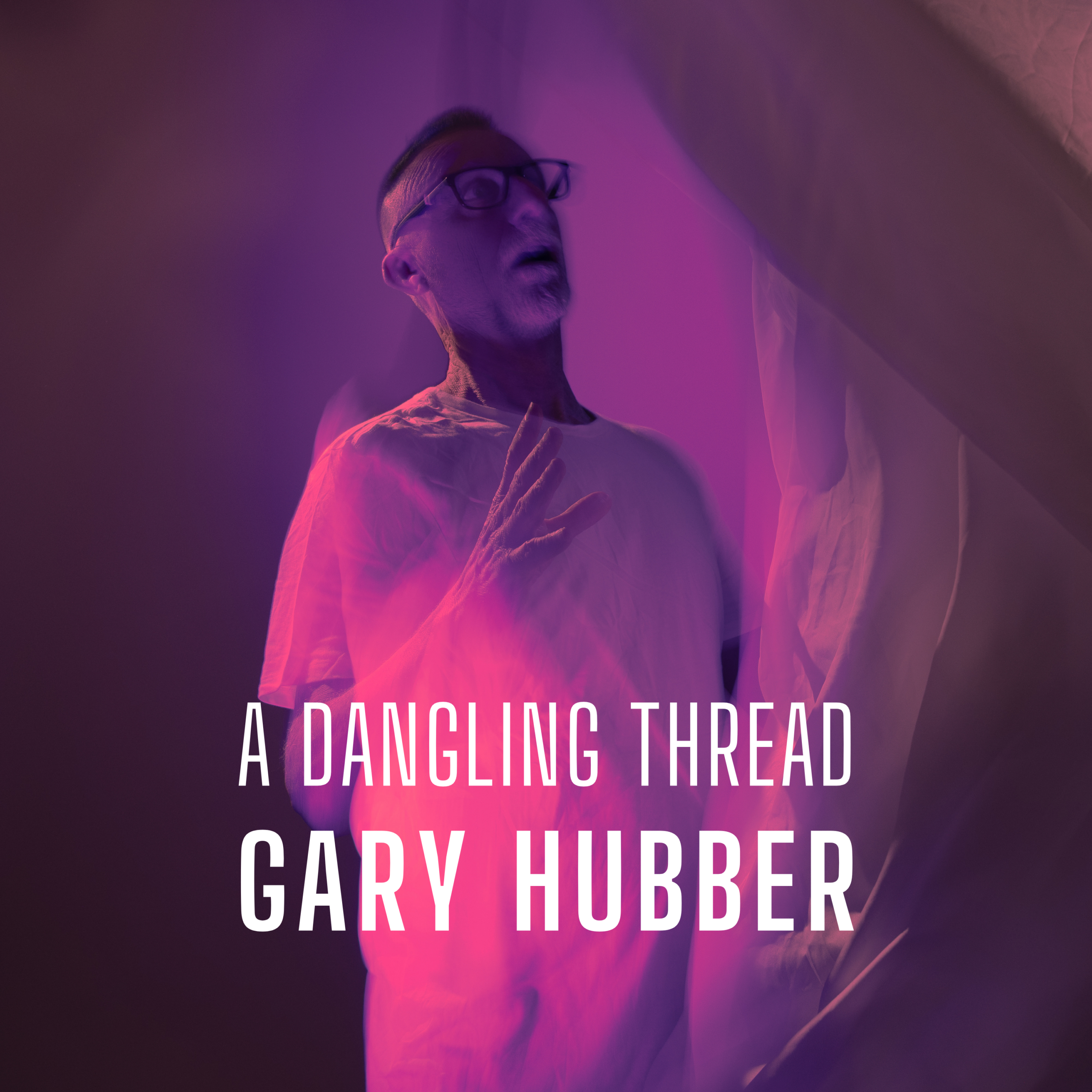 Gary Hubber Unravels Life’s Uncertainties on New Album ‘A Dangling Thread’